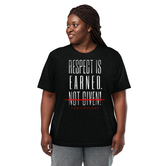 Respect Is Earned Tee